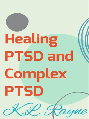 cover image of Healing PTSD and Complex PTSD